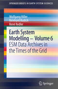 Hiller / Budich / Redler |  Earth System Modelling - Volume 6 | eBook | Sack Fachmedien