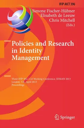 Fischer-Hübner / de Leeuw / Mitchell |  Policies and Research in Identity Management | Buch |  Sack Fachmedien