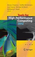 Cheptsov / Brinkmann / Gracia |  Tools for High Performance Computing 2012 | Buch |  Sack Fachmedien