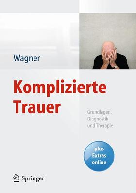 Wagner |  Komplizierte Trauer | Buch |  Sack Fachmedien