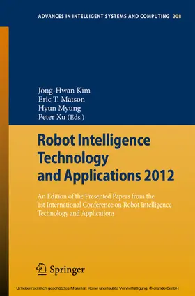 Kim / Matson / Myung | Robot Intelligence Technology and Applications 2012 | E-Book | sack.de