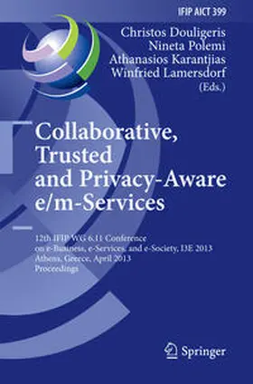 Douligeris / Polemi / Karantjias |  Collaborative, Trusted and Privacy-Aware e/m-Services | eBook | Sack Fachmedien