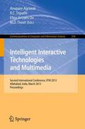 Agrawal / Tiwari / Tripathi |  Intelligent Interactive Technologies and Multimedia | Buch |  Sack Fachmedien