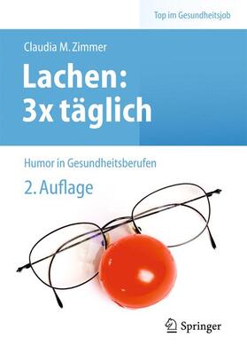Zimmer | Lachen: 3x täglich | Buch | 978-3-642-37492-0 | sack.de