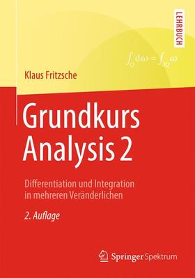 Fritzsche | Grundkurs Analysis 2 | Buch | 978-3-642-37494-4 | sack.de