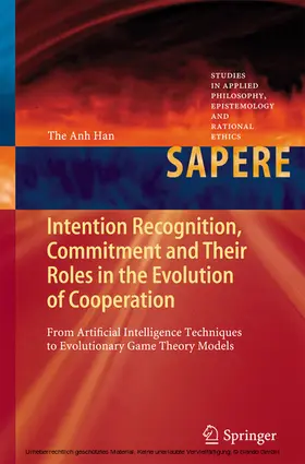 Han | Intention Recognition, Commitment and Their Roles in the Evolution of Cooperation | E-Book | www.sack.de