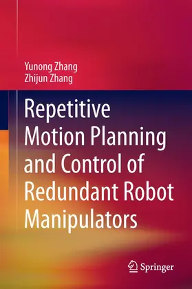 Zhang |  Repetitive Motion Planning and Control of Redundant Robot Manipulators | eBook | Sack Fachmedien