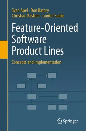 Apel / Saake / Batory |  Feature-Oriented Software Product Lines | Buch |  Sack Fachmedien