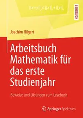 Hilgert | Arbeitsbuch Mathematik für das erste Studienjahr | E-Book | www.sack.de