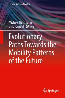 Fornahl / Hülsmann |  Evolutionary Paths Towards the Mobility Patterns of the Future | Buch |  Sack Fachmedien