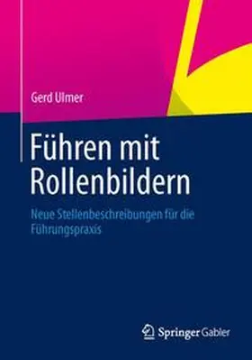 Ulmer |  Führen mit Rollenbildern | Buch |  Sack Fachmedien