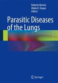 Barrios / Haque |  Parasitic Diseases of the Lungs | Buch |  Sack Fachmedien