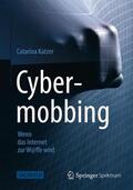 Katzer |  Cybermobbing - Wenn das Internet zur W@ffe wird | Buch |  Sack Fachmedien