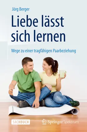 Berger |  Liebe lässt sich lernen | eBook | Sack Fachmedien
