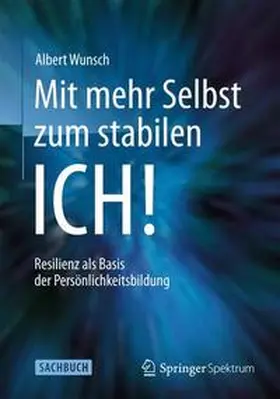 Wunsch |  Mit mehr Selbst zum stabilen ICH! | Buch |  Sack Fachmedien