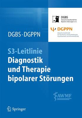 Bauer / DGBS / DGPPN | S3-Leitlinie - Diagnostik und Therapie bipolarer Störungen | Buch | 978-3-642-37773-0 | sack.de