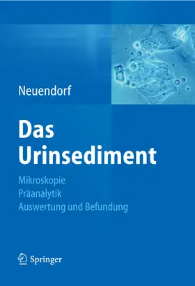 Neuendorf |  Das Urinsediment | eBook | Sack Fachmedien