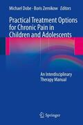 Dobe / Zernikow |  Practical Treatment Options for Chronic Pain in Children and Adolescents | eBook | Sack Fachmedien