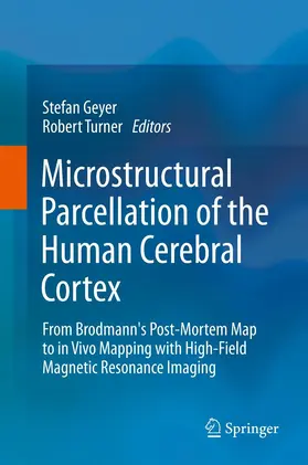 Geyer / Turner | Microstructural Parcellation of the Human Cerebral Cortex | E-Book | www.sack.de