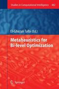 Talbi |  Metaheuristics for Bi-level Optimization | Buch |  Sack Fachmedien
