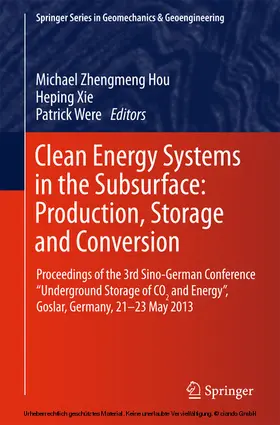 Hou / Xie / Were |  Clean Energy Systems in the Subsurface: Production, Storage and Conversion | eBook | Sack Fachmedien