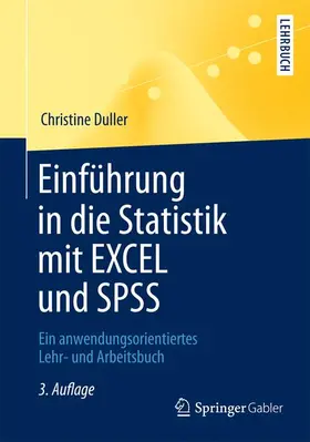 Duller | Einführung in die Statistik mit EXCEL und SPSS | Buch | 978-3-642-37858-4 | sack.de