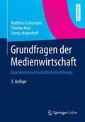 Schumann / Hagenhoff / Hess |  Grundfragen der Medienwirtschaft | Buch |  Sack Fachmedien