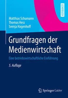 Schumann / Hess / Hagenhoff | Grundfragen der Medienwirtschaft | E-Book | www.sack.de