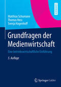 Schumann / Hess / Hagenhoff |  Grundfragen der Medienwirtschaft | eBook | Sack Fachmedien