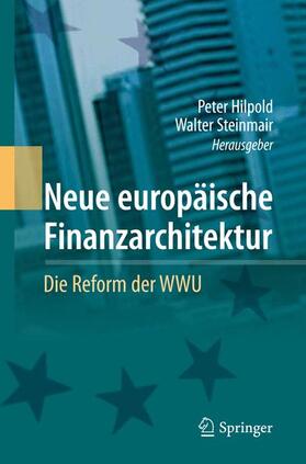 Steinmair / Hilpold |  Neue europäische Finanzarchitektur | Buch |  Sack Fachmedien
