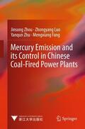 Zhou / Luo / Zhu |  Zhou, J: Mercury Emission and its Control in Chinese Coal-Fi | Buch |  Sack Fachmedien