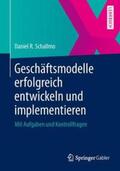 Schallmo |  Geschäftsmodelle erfolgreich entwickeln und implementieren | Buch |  Sack Fachmedien