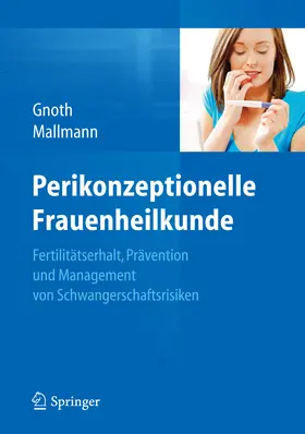 Gnoth / Mallmann |  Perikonzeptionelle Frauenheilkunde | eBook | Sack Fachmedien