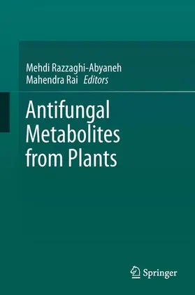 Rai / Razzaghi-Abyaneh | Antifungal Metabolites from Plants | Buch | 978-3-642-38075-4 | sack.de