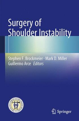 Brockmeier / Arce / Miller |  Surgery of Shoulder Instability | Buch |  Sack Fachmedien