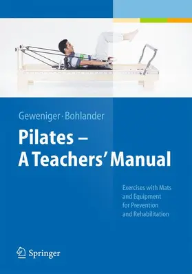 Bohlander / Geweniger |  Pilates ¿ A Teachers' Manual | Buch |  Sack Fachmedien