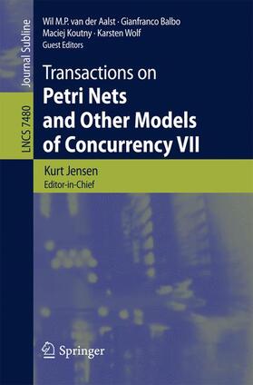 Jensen / van der Aalst / Wolf |  Transactions on Petri Nets and Other Models of Concurrency VII | Buch |  Sack Fachmedien