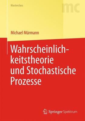 Mürmann |  Wahrscheinlichkeitstheorie und Stochastische Prozesse | Buch |  Sack Fachmedien