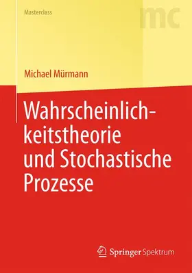 Mürmann |  Wahrscheinlichkeitstheorie und Stochastische Prozesse | Buch |  Sack Fachmedien