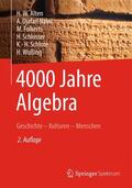 Alten / Djafari Naini / Eick |  4000 Jahre Algebra | Buch |  Sack Fachmedien