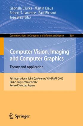 Csurka / Kraus / Braz | Computer Vision, Imaging and Computer Graphics - Theory and Applications | Buch | 978-3-642-38240-6 | sack.de