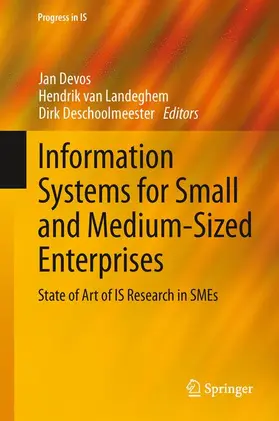 Devos / Deschoolmeester / van Landeghem |  Information Systems for Small and Medium-sized Enterprises | Buch |  Sack Fachmedien