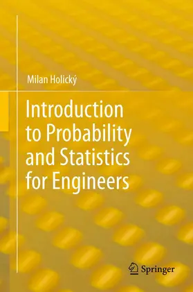 Holický | Introduction to Probability and Statistics for Engineers | Buch | 978-3-642-38299-4 | www.sack.de