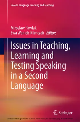 Pawlak / Waniek-Klimczak |  Issues in Teaching, Learning and Testing Speaking in a Second Language | eBook | Sack Fachmedien