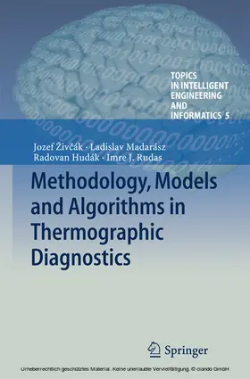 Živcák / Zivcák / Hudák | Methodology, Models and Algorithms in Thermographic Diagnostics | E-Book | www.sack.de