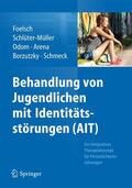 Foelsch / Schlüter-Müller / Schmeck |  Behandlung von Jugendlichen mit Identitätsstörungen (AIT) | Buch |  Sack Fachmedien