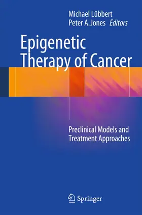 Lübbert / Jones |  Epigenetic Therapy of Cancer | Buch |  Sack Fachmedien