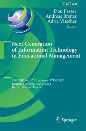 Passey / Visscher / Breiter |  Next Generation of Information Technology in Educational Management | Buch |  Sack Fachmedien