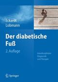 Eckardt / Lobmann |  Der diabetische Fuß | Buch |  Sack Fachmedien