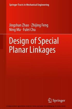 Zhao / Feng / Ma |  Design of Special Planar Linkages | eBook | Sack Fachmedien